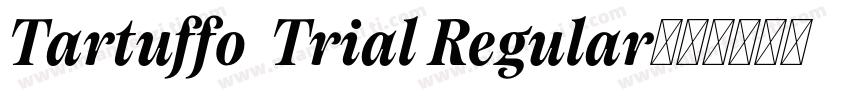 Tartuffo  Trial Regular字体转换